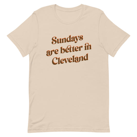 Sundays are Better in Cleveland Unisex t-shirt- Cream